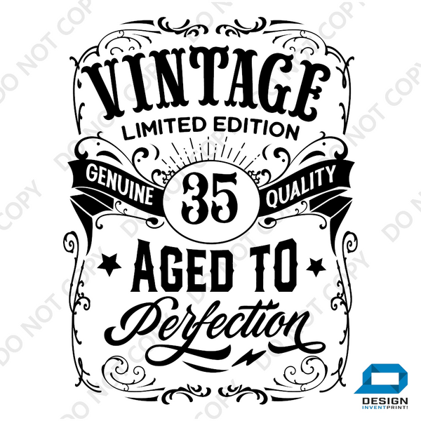 35th Birthday Gift DTF Transfer - Vintage Age - Do it Yourself Iron On Heat Press Hot or Cold Peel T 35 Birthday Shirt Any Material Long Lasting Full Colour