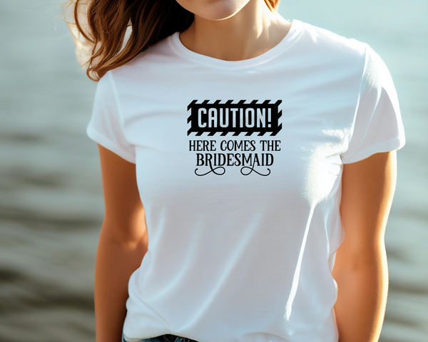 Wedding Hen Do Party DTF Transfer - Caution Bridesmaid - Do it Yourself Iron On Heat Press Hot or Cold Peel Shirt Any Material Long Lasting Full Colour