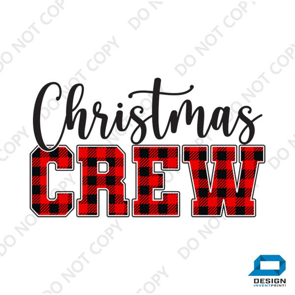 Christmas DTF Transfer - Christmas Crew - Do it Yourself Iron On or Heat Press Hot Cold Peel T Shirt Any Material Full Colour